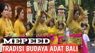 MEPEED TRADISI BUDAYA ADAT BALI || PURA PURA PUSEH GIANYAR