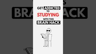 Get Addicted To Studying With This Brain Hack