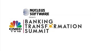 Curtain Raiser To Nucleus Software Presents CNBC-TV18 Business Transformation Summit