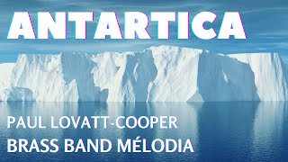 Antartica - Paul Lovatt-Cooper - Brass Band Mélodia - World Premiere (Ensemble de cuivres Mélodia)