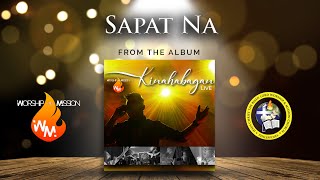 Sapat Na (Live) - Worship and Mission