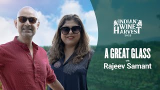 A Great Glass with Rajeev Samant | Sula Vineyards | Sonal Holland MW