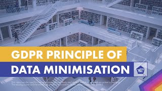 GDPR Principle 3: Data Minimisation - Compliance Elementals