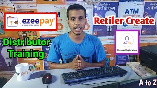 Ezeepay Distributor Full Training Video | Ezeepay Distributor ID Se Retiler Kaise Create Kare?