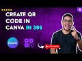 How to CREATE a QR CODE in CANVA in 39 S