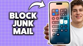 How To Block Junk Mail On iPhone 2026 (Step-By-Step Tutorial)