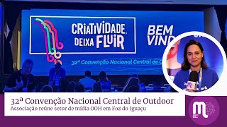 32ª Convenção Nacional Central de Outdoor reúne setor de mídia OOH em Foz do Iguaçu