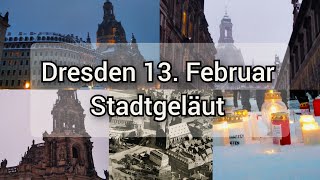 Dresdener Stadtgeläut: Glocken der Frauen-, Kreuz- und Hofkirche zum Gedenktag am 13. Februar 2025