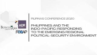 Pilipinas Conference 2020: "Philippines and the Indo-Pacific"