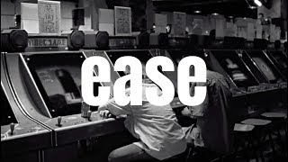 Ease | Original Song