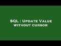 SQL : Update Value without cursor