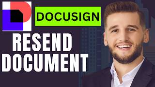 How to Resend DocuSign Document 2026