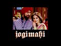 jogi mahi slowed reverb