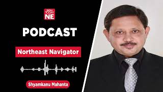 India Today NE PODCAST: Northeast Navigator || Can Amit Shah make Assam flood free in five years?