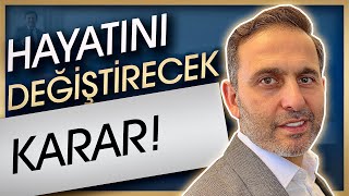 Hayatını Değiştirecek Karar! (Fırtınalı Dönemleri Sakin ve Zararsız Atlatmanın En Güvenli Yolu!)