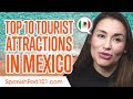 Learn the Top 10 Tourist Attractions in Mexico