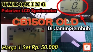 Unboxing Polarizer LCD Spedometer CB150r Old & Cara Pemasangannya