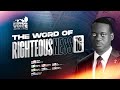 APOSTLE AROME OSAYI || THE WORD OF RIGHTEOUSNESS 16 || THE REMNANT VOICE || 22ND NOV. 2024