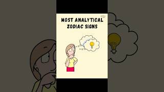 Most Analytical Zodiac Signs #ZodiacTalks