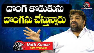 Producer Natti Kumar About Nepotism And Mindset Of Present Society Exclusively On Leo Entertainment