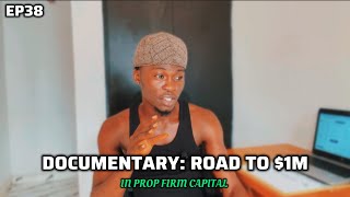 Road To $1M In Prop Firm Capital EP38 | AND THIS HAPPENED....