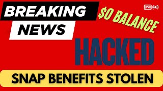 Thousands In Food Stamp Benefits Hacked