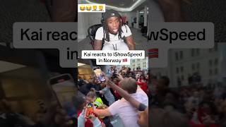 Kai Cenat reacts to IShowSpeed in Norway π³π΄ π€£ #kaicenatreacts #kaicenatreacts #ishowspeedshorts