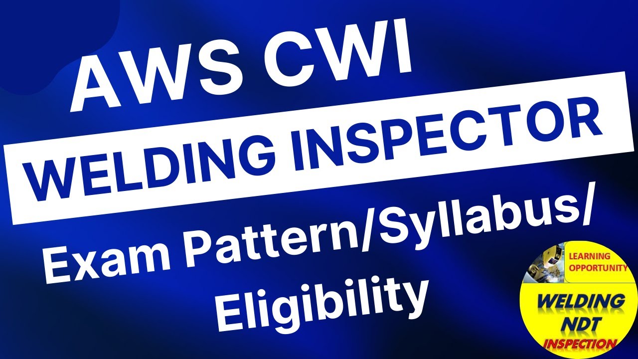 AWS Certified Welding Inspector (CWI) Certification - YouTube