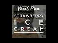 Vitamix Meal Prep - Strawberry Ice Cream