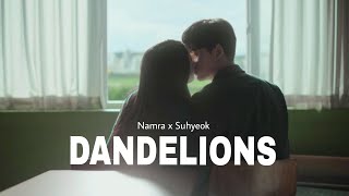 Nam Ra × Su Hyeok | DANDELIONS