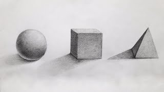 How To Draw and Shade Basic Forms with Pencil