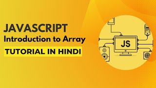 Introduction to Array in Javascript | Javascript Tutorial in Hindi #12