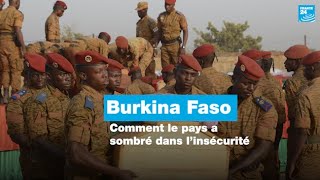 Burkina Faso : 5 questions pour comprendre comment le pays a sombré dans l’insécurité