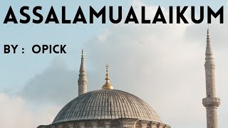 Assalamualaikum  - Opick | (Cover Lirik)