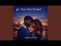 Stay when it’s hard