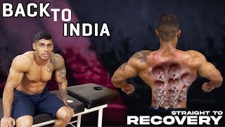 BACK TO INDIA + STRAIGHT TO RECOVERY #RAJAAJITH