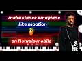 how to make [stance] amapiano like [m00tion] on fl studio mobile for beginners [full tutorial]