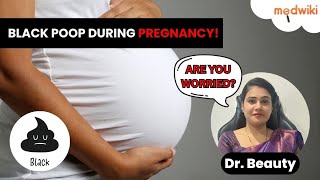 Causes of Black Color Poop During Pregnancy| Why Is My Poop Black?