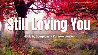 Still Loving You - Scorpions | Karaoke Version