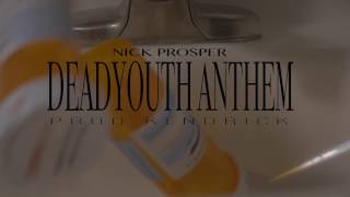 NICK PROSPER - DEAD YOUTH ANTHEM