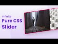 How to create an infinite pure CSS slider / Carousel