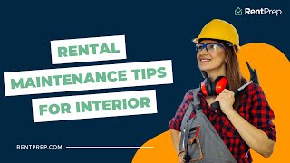 Ultimate Checklist For Rental Maintenance [Interior]