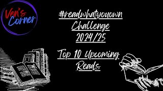 Top 10 Upcoming Reads #readwhatyouown