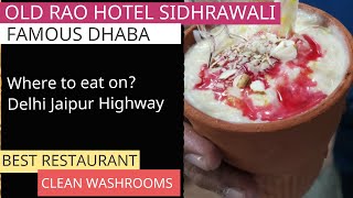 Old Rao Hotel Sidhrawali, Famous Dhaba on Delhi Jaipur Highway, Best Restaurant \u0026 clean washroom