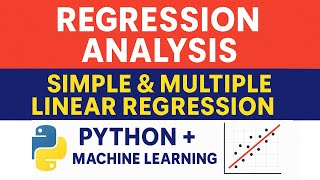 Regression Analysis in Machine Learning | Simple & Multiple Linear Regression with Python 📈