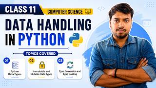 Python Data Types Made Easy 😍 | Mutable vs Immutable + Type Casting | Class 11 CS