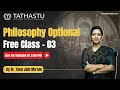 Philosophy Optional Class 3 By Dr. Tanu Jain || Tathastu-ICS