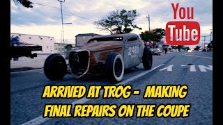 Arriving at TROG.  Motel Check-In and Final Repairs  - Omaha Coupe 1.51