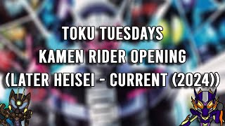 Toku Tuesday: Kamen Rider Opening (Late Heisei Era - Current [2024])