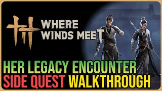 Her Legacy – Where Winds Meet